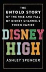Ashley Spencer - Disney High