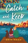 Erin Hahn - Catch and Keep