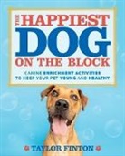 Taylor Finton, Taylor Finton - The Happiest Dog on the Block