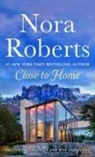 Nora Roberts - Close to Home