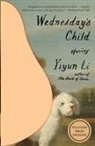 Yiyun Li - Wednesday's Child