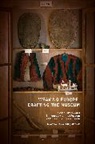 Magdalena Buchczyk - Weaving Europe, Crafting the Museum
