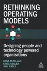 Kent Kates Mcmillan, Amy Kates, Kates Amy, Greg Kesler, Kent McMillan - Rethinking Operating Models