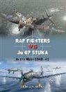Andy Saunders, Gareth Hector, Hector Gareth, Jim Laurier, Laurier Jim - RAF Fighters vs Ju 87 Stuka