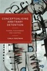Carla Ferstman, Carla (University of Essex) Ferstman - Conceptualising Arbitrary Detention