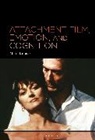 Mette Kramer - Attachment Film, Emotion, and Cognition