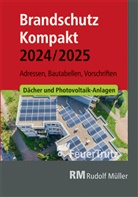 Lutz Battran, Achim Linhardt - Brandschutz Kompakt 2024/2025