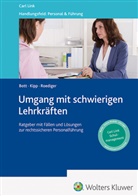 Wolfgang Bott, Heinz Kipp, Heiner Roediger - Umgang mit schwierigen Lehrkräften