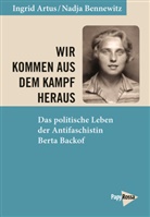 Ingrid Artus, Nadja Bennewitz - Wir kommen aus dem Kampf heraus