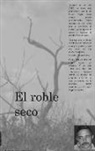 Carlos Rodriguez - El roble seco