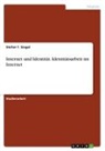 Stefan T Siegel, Stefan T. Siegel - Internet und Identität. Identitätsarbeit im Internet