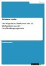 Christiane Fendler - Die bürgerliche Musikszene des 19. Jahrhunderts aus der Geschlechterperspektive