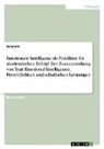 Anonymous - Emotionale Intelligenz als Prädiktor für akademischen Erfolg? Der Zusammenhang von Trait Emotional Intelligence, Persönlichkeit und schulischen Leistungen