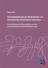 Tabea Rief - Schulbegleitung als Maßnahme zur Umsetzung schulischer Inklusion