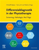 Harry J. M. von Piekartz, Harry J.M. von Piekartz, Christoff Zalpour - Differenzialdiagnostik in der Physiotherapie - Screening, Pathologie, Red Flags