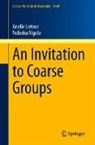 Arielle Leitner, Federico Vigolo - An Invitation to Coarse Groups