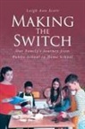 Leigh Ann Scott - MAKING THE SWITCH