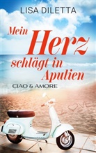 Lisa Diletta - Mein Herz schlägt in Apulien