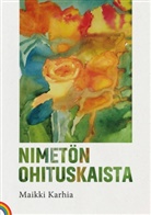 Maikki Karhia - Nimetön ohituskaista
