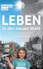 Andreas Seidl - Leben in der neuen Welt