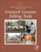 Kui Li, Bingyuan Wang - Livestock Genome Editing Tools