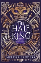 Melissa Landers, Landers Melissa - The Half King