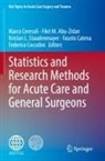Fikri M. Abu-Zidan, Fausto Catena, Marco Ceresoli, Federico Coccolini, Kristan L Staudenmayer et al, Fikri M Abu-Zidan... - Statistics and Research Methods for Acute Care and General Surgeons