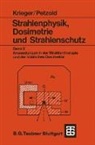 Hanno Krieger, Wolfgang Petzold - Strahlenphysik, Dosimetrie und Strahlenschutz