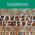 Dan Hennessey, Judy Hoelzeman, Catherine Upchurch, Karen Wenzel - Hebrews (Audio book)