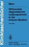 H Marx, H. Marx - Differentialdiagnostische Leitprogramme in der Inneren Medizin
