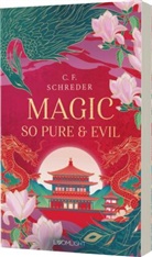 C F Schreder, C. F. Schreder - Magnolia Bay 1: Magic so Pure and Evil