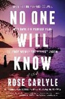 Rose Carlyle - No One Will Know
