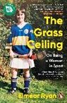 EIMEAR RYAN - The Grass Ceiling