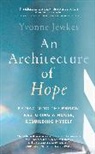 Yvonne Jewkes - Architecture of Hope
