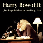 Harry Rowohlt, Klaus Bittermann - Harry Rowohlt, "Der Paganini der Abschweifung" live, 2 Audio-CDs (Audio book)