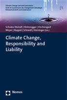 Monika Hinteregger, Gottfried Kirchengast, Gottfried Kirchengast et al, Lukas H. Meyer, Oliver C. Ruppel, Gerhard Schnedl... - Climate Change, Responsibility and Liability