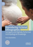 Anna Apostolidou - Reproducing Fictional Ethnographies