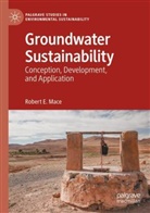 Robert E Mace, Robert E. Mace - Groundwater Sustainability