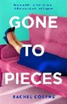 Rachel Cosyns - Gone to Pieces