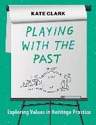 Kate Clark, Clark Kate - Playing With the Past