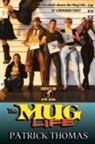 Patrick Thomas - The Mug Life