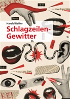 Harald Raffer - Schlagzeilen-Gewitter