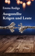 Emma Rodiga, Emma Rodriga - Ausgestellte Krägen und Leute
