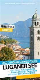 Robert Hüther - Luganer See - Reiseführer - Lago di Lugano