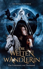 Michael Schober - Die Weltenwandlerin