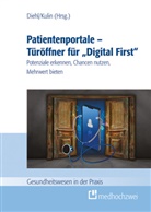 Anke Diehl, Anke Diehl (Dr. med.), Kulin, Admir Kulin - Patientenportale - Türöffner für "Digital First"