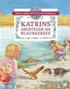 Dottie McDowell, Josh Mcdowell, Ann Neilsen - Katrins Abenteuer am Blaubeersee