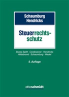 Michael Hendricks, Michael Hendricks (RA, StB Prof. Dr.), Heide Schaumburg - Steuerrechtsschutz