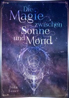 Jona Sauer - Die Magie zwischen Sonne und Mond
