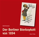 Detlef Brennecke - Der Berliner Bierboykott von 1894